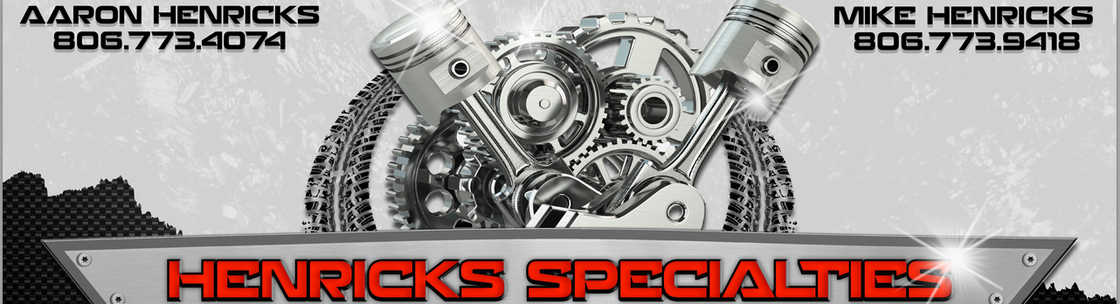 Henricks Specialties, Lubbock TX