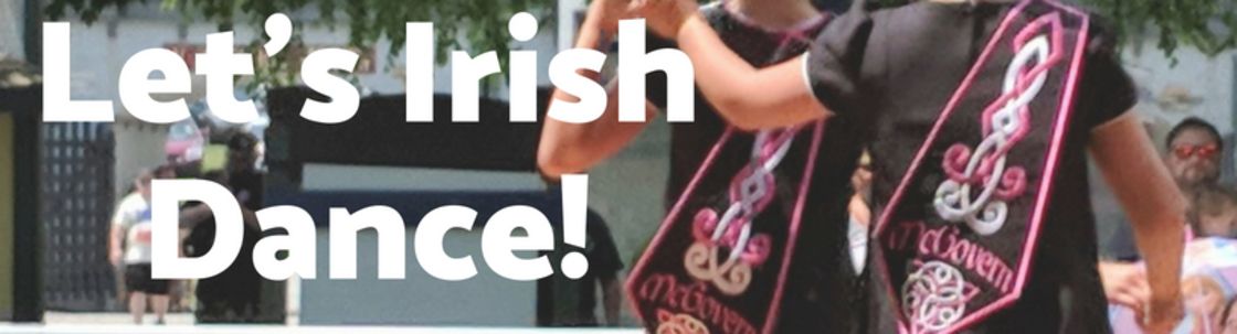 McGovern Irish Dance, Dayton OH
