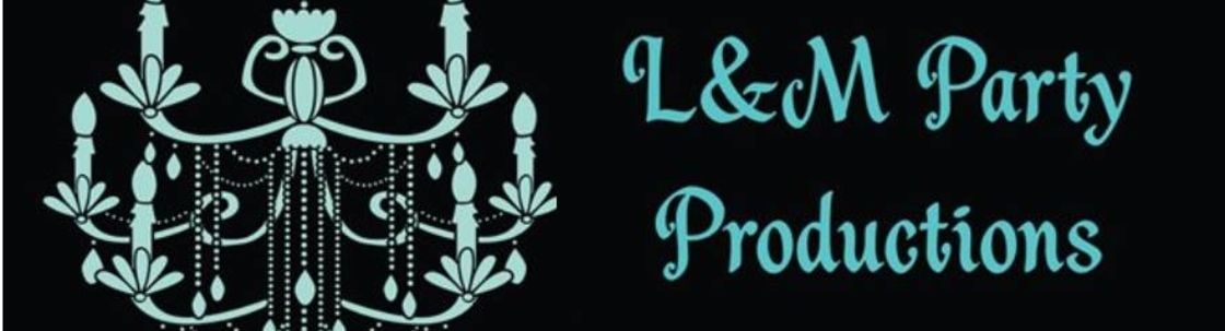 L&M Party Productions, Hicksville NY