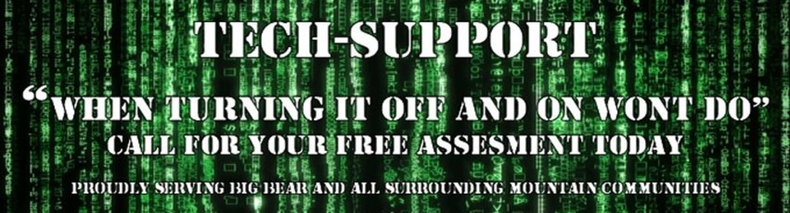 Tech-support LLC, Big Bear lake CA
