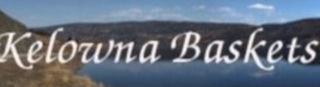 Kelowna Baskets (Gourmet &Gift), KELOWNA BC