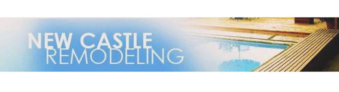 New Castle Remodeling, Sunland CA