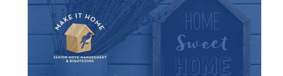 Make It Home - Senior Move Management & Rightsizing, Raleigh NC