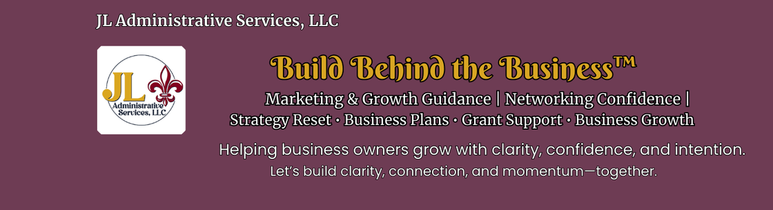 Build Behind the Business™ by JL Administrative Services, LLC, Snellville GA