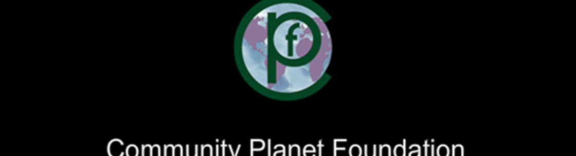 Community Planet Foundation, Santa Barbara CA