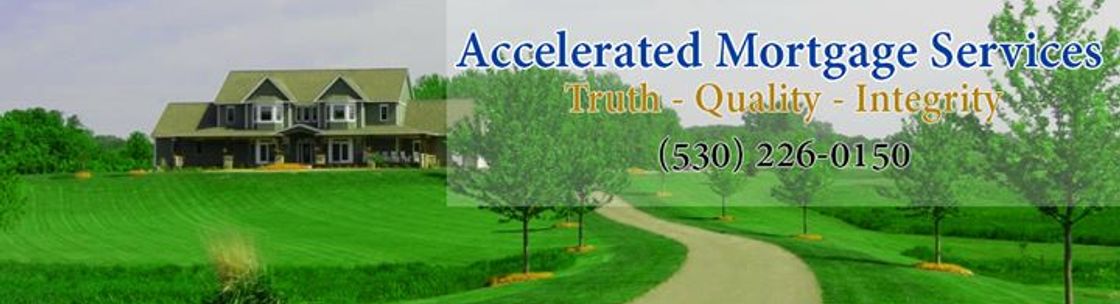 Accelerated Mortgage Services, Redding CA