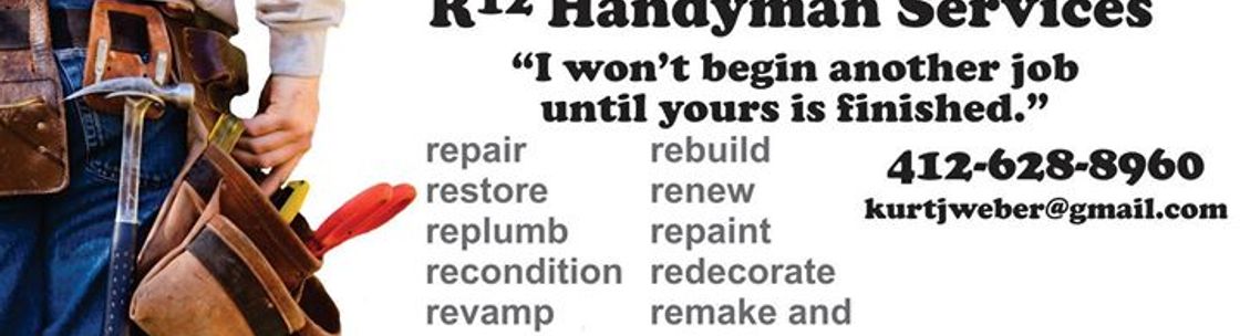 R12 Handyman Services, Pittsburgh PA