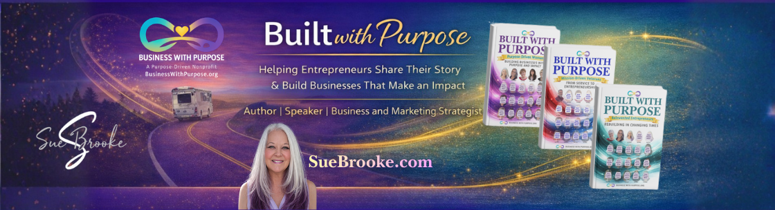 Sue Brooke ~ Business with Purpose, Phoenix AZ