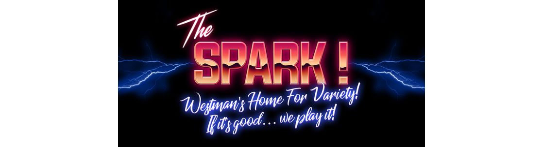 The Spark - Westman's Home For Variety!, Brandon MB