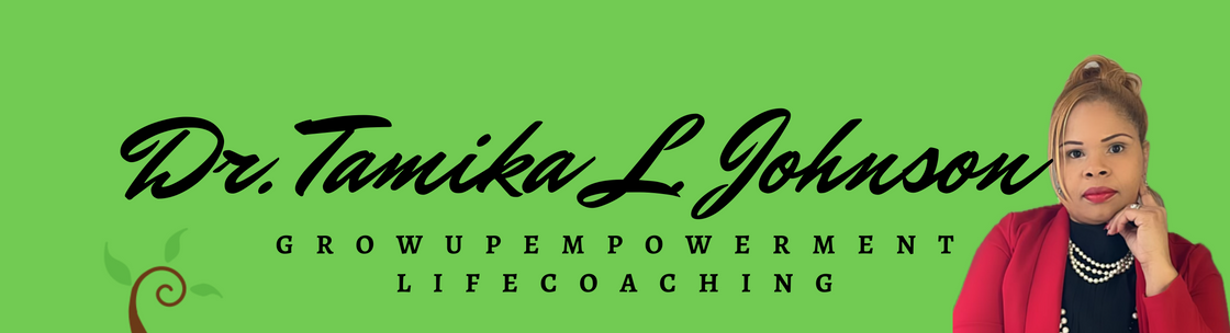 Grow Up: Empowerment Life Coaching LLC, Germantown WI