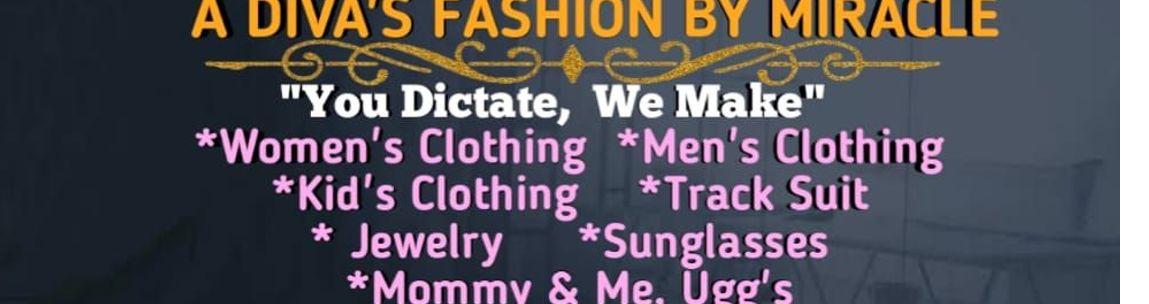 A Diva’s Fashion by Miraclé LLC, Philadelphia PA