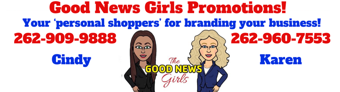 The Good News Girls Promotional Products, Salem WI