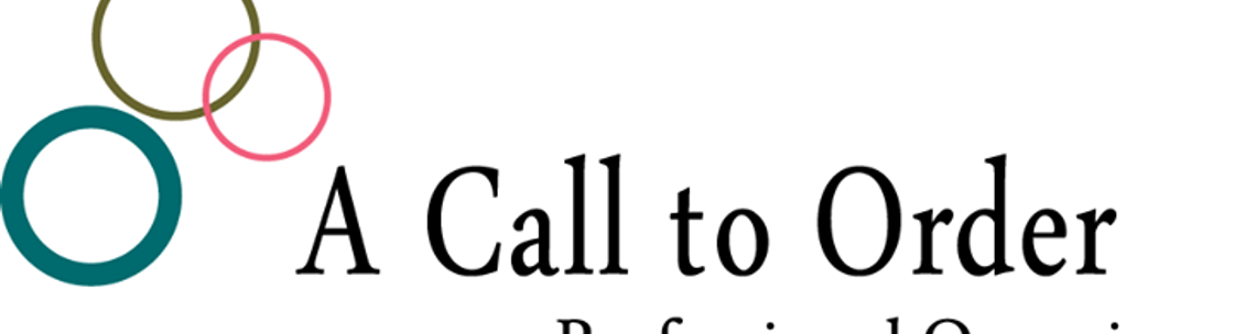 A Call to Order - Professional Organizers - Alignable