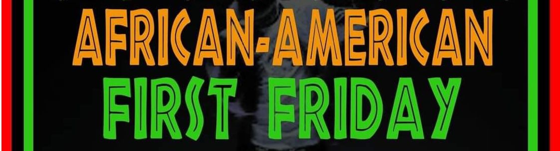 African-American First Fridays - York, Pa - Alignable