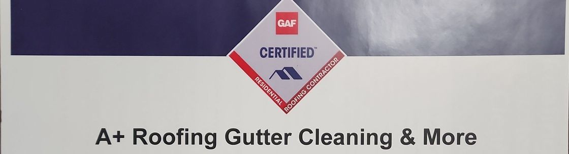 A+ Roofing/Gutter Cleaning & More, Mebane NC