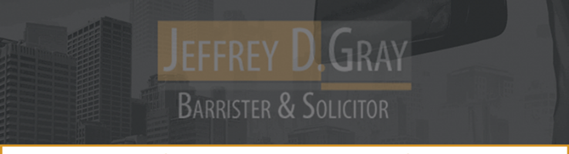 Jeffrey D. Gray, Barrister and Solicitor, North York ON