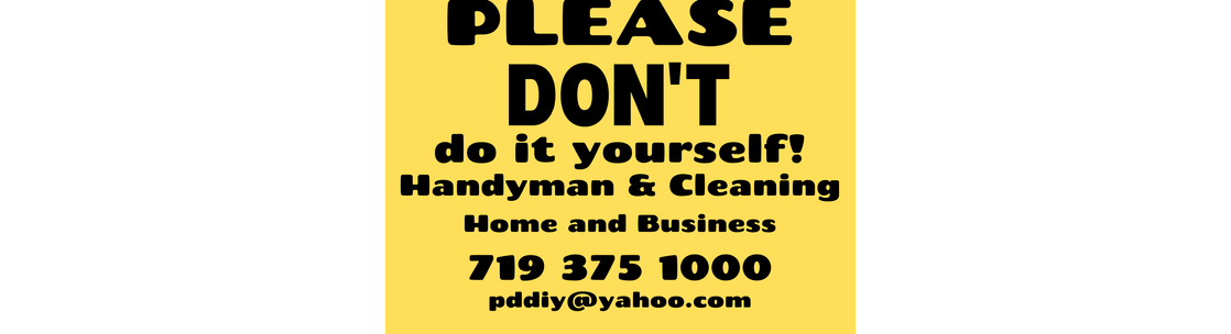 PDDIY LLC "Please Don't Do It Yourself", Woodland Park CO
