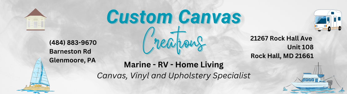 Custom Canvas Creations / Marine, Home & RV - Canvas, Vinyl & Reupholstery Specialists / Ambassador, Glenmoore PA