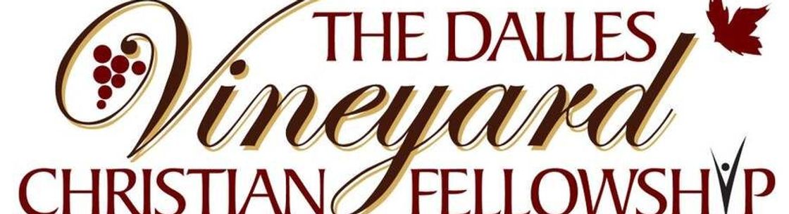 The Dalles Vineyard Christian Fellowship, The Dalles OR