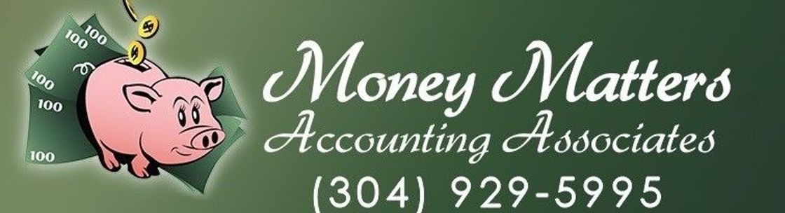 Money Matters Accounting Associates, Mount Hope WV