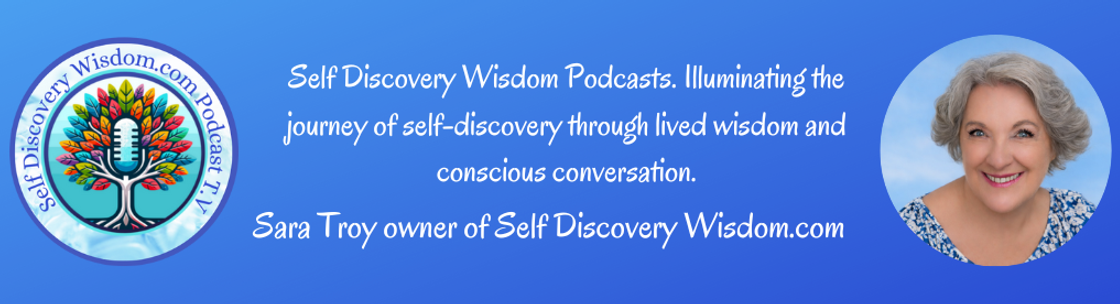 Self Discovery Wisdom Podcasts, Nanaimo BC
