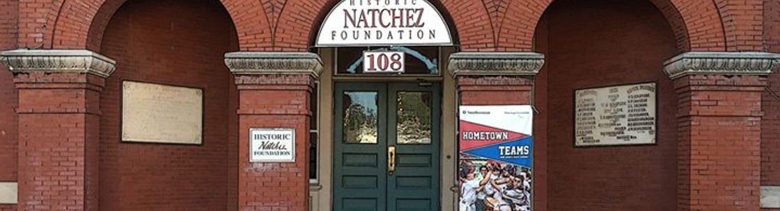 Historic Natchez Foundation, Natchez MS