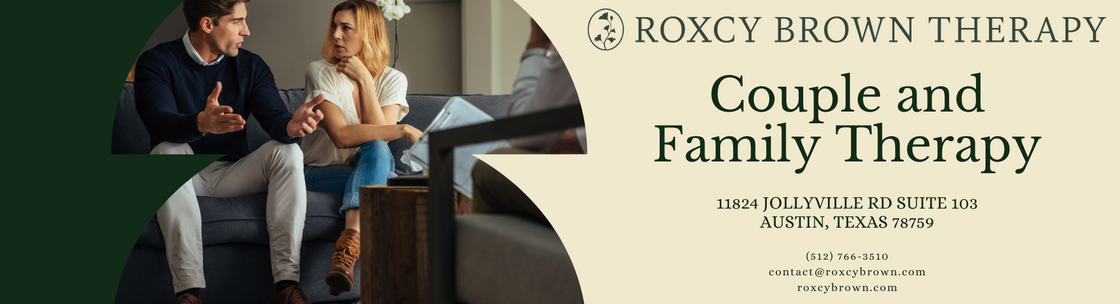 Roxcy Brown Marriage and Family Therapy PLLC , Austin TX