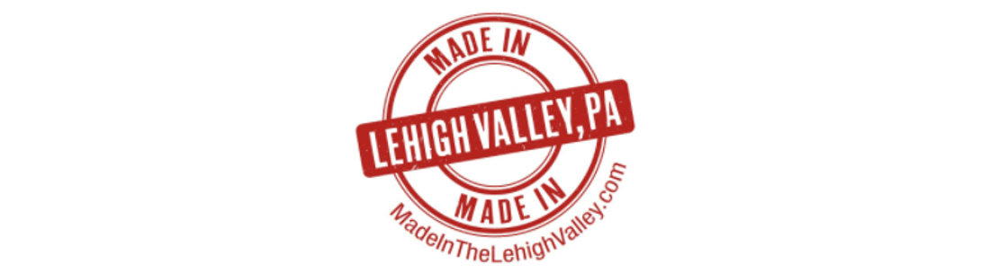 Made in the Lehigh Valley, Bangor PA