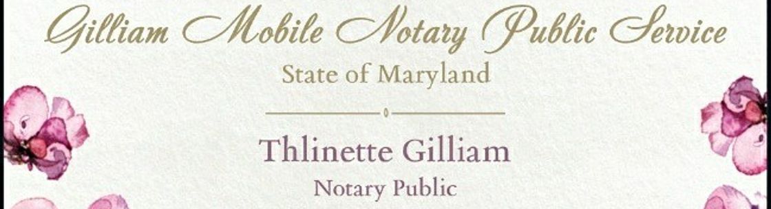 Gilliam Mobile Notary Service, Baltimore MD