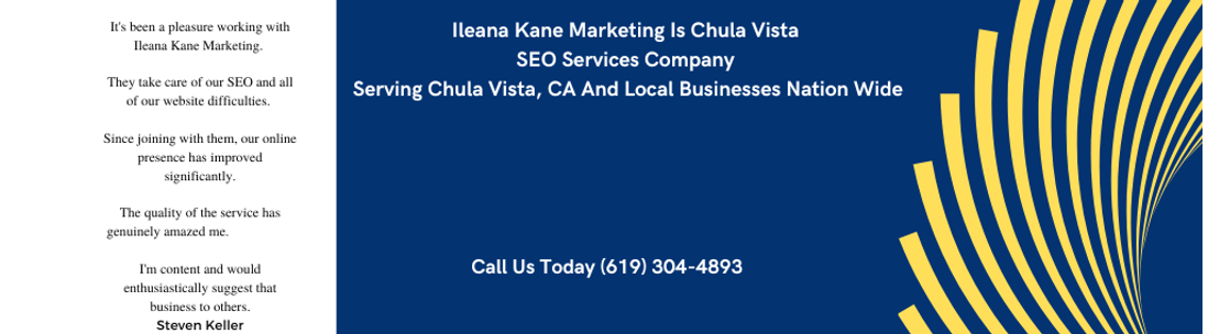 Ileana Kane Marketing, Chula Vista CA
