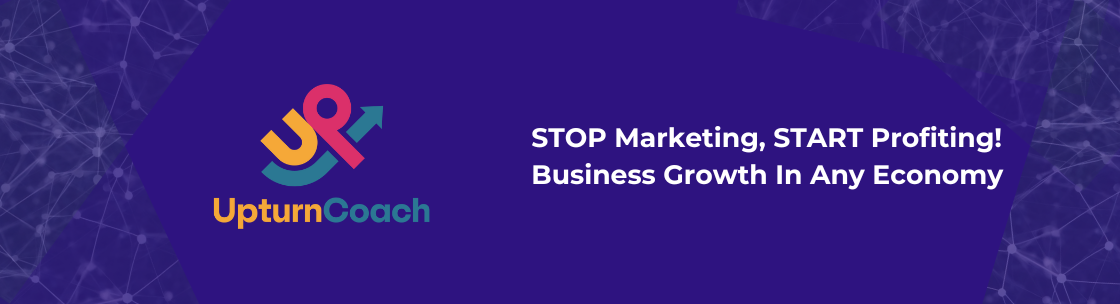 Upturn Coach: Stop Marketing, Start Profiting!, Mechanicsville VA