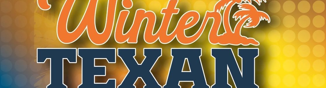Welcome Home Rio Grande Valley - *WINTER TEXAN EXPO JANUARY 2027*, McAllen TX