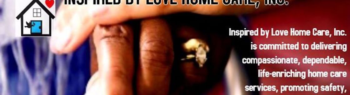 Inspired by Love Home Care Inc., Antioch TN