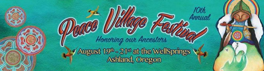 Peace Village Festival, Ashland OR