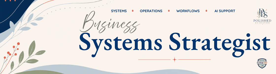 Polished Biz Solutions | Business Systems Strategist, Brookhaven MS