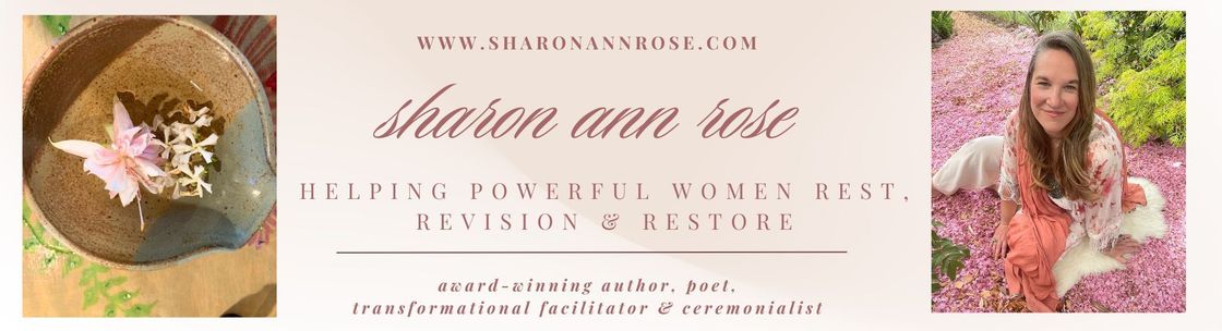 Sharon Ann Rose - Women's Sacred Rites of Passage, Milwaukie OR