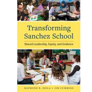 Transforming Sanchez School: Shared Leadership, Equity and Evidence