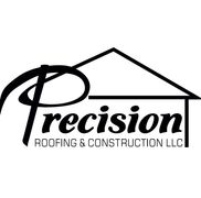 Precision Roofing and Construction LLC