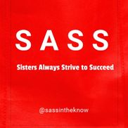 SASS Sisters Strive to Succeed