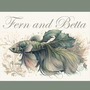 Fern and Betta