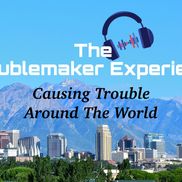 The Troublemaker Experience