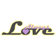 ALWAYS love