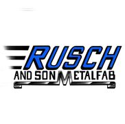 Rusch & Son Metal Fab LLC