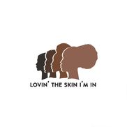 Lovin The Skin I'm In
