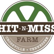 Hit n Miss Farm