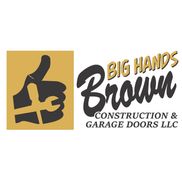 Big Hands Brown Construction & Garage Doors