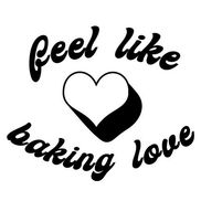 Feel Like Baking Love