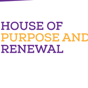 House of Purpose and Renewal