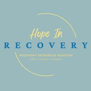 Hope In Recovery - A Ministry of Hope Church
