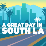 A Great Day in South LA